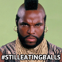 Ate my Balls!